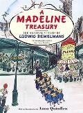 Madeline Treasury The Original Stories by Ludwig Bemelmans