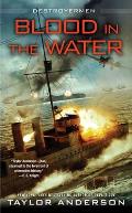 Blood In the Water Destroyermen Book 11