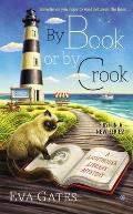 By Book or By Crook A Lighthouse Library Mystery