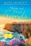 Now & Then Friends A Hartley By The Sea Novel