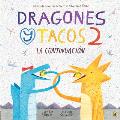 Dragones Y Tacos 2: La Continuaci?n