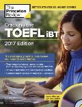 Cracking the TOEFL Ibt with Audio CD 2017 Edition