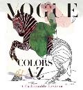 Vogue Colors A to Z A Fashionable Lexicon