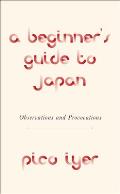 Beginners Guide to Japan Observations & Provocations