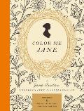 Color Me Jane A Jane Austen Coloring Book