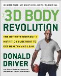 3D Body Revolution The Ultimate Workout + Nutrition Blueprint to Get Healthy & Lean