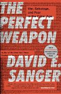 Perfect Weapon War Sabotage & Fear in the Cyber Age