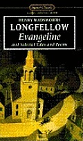 Evangeline & Selected Tales & Poems