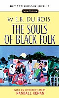 Souls of Black Folk 100th Anniversary Edition
