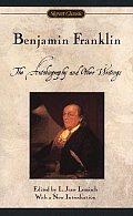 Benjamin Franklin The Autobiography & Ot