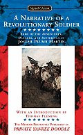 Narrative of a Revolutionary Soldier Some of the Adventures Dangers & Sufferings of Joseph Plumb Martin