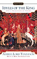 Idylls of the King & a New Selection of Poems 150th Anniversary Edition