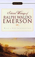 Selected Writings Of Ralph Waldo Emerson