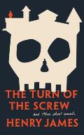 Turn Of The Screw & Other Short Novels
