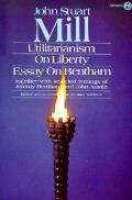 Utilitarianism On Liberty Essay On Benth