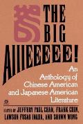 Big AIIIeeeee An Anthology Of Chinese