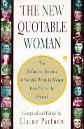 New Quotable Woman The Definitive Treasu