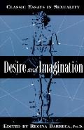 Desire & Imagination Classic Essays