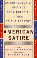 American Satire: American Satire: An Anthology of Writings from Colonial Times to the Present
