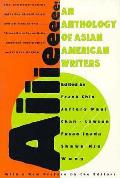 AIIIeeeee An Anthology Of Asian American Writers