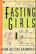 Fasting Girls The History Of Anorexia Ne
