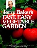 Jerry Bakers Fast Easy Vegetable Garden