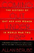 Coming Out Under Fire The History Of Gay