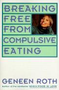 Breaking Free From Compulsive Eating