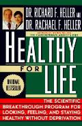 Healthy For Life The Scientific Breakthr