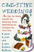 Creative Weddings An Up To Date Guide For