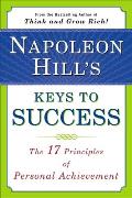 Napoleon Hills Keys to Success The 17 Principles of Personal Achievement
