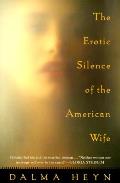 Erotic Silence Of The American Wife