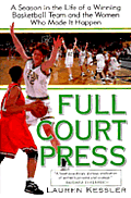 Full Court Press A Season In The Life Of
