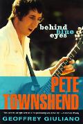 Behind Blue Eyes The Life Of Pete Townshend