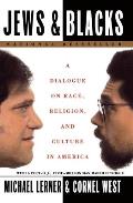 Jews and Blacks: A Dialogue on Race, Religion, and Culture in America