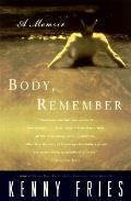 Body Remember A Memoir