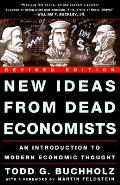 New Ideas From Dead Economists Revised Edition
