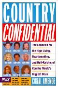 Country Confidential The Lowdown On The