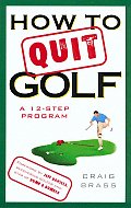How To Quit Golf A 12 Step Program