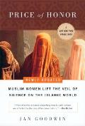 Price of Honor: Muslim Women Lift the Veil of Silence on the Islamic World