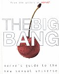 Big Bang Nerves Guide to the New Sexual Universe