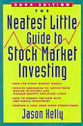 Neatest Little Guide To Stock Market 2004 Edition