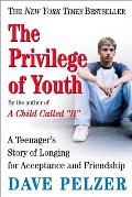 Privilege Of Youth A Teenagers Story O