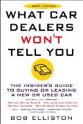 What Car Dealers Won't Tell You (2005 Edition): Revised Edition