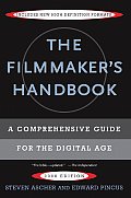 Filmmakers Handbook 3rd Edition A Comprehensive Guide for the Digital Age