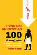 Think Like An Egyptian 100 Hieroglyphs