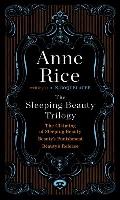 The Sleeping Beauty Trilogy: The Claiming of Sleeping Beauty / Beauty's Punishment / Beauty's Release