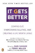 It Gets Better Coming Out Overcoming Bullying & Creating a Life Worth Living
