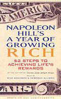 Napoleon Hills A Year Of Growing Rich