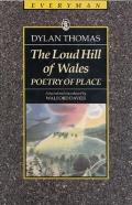 The Loud Hill of Wales: Poetry of Place